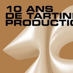 Billets 10 ans de Tartine Production Petit Bain - Paris vendredi 30 septembre 2022