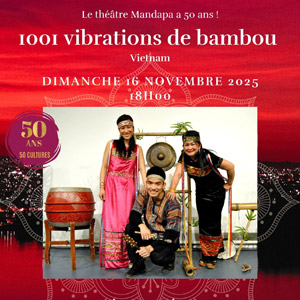 1001 vibrations de bambou - Vietnam en concert Théâtre Mandapa