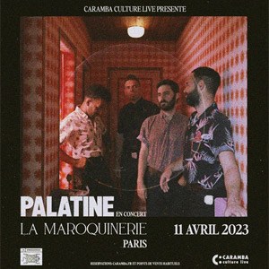 Billets Palatine La Maroquinerie - Paris mardi 11 avril 2023