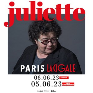 Juliette La Cigale - Paris du 05 au 06 juin 2023