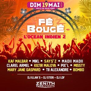 Fé Bougé l'Océan Indien 2 au Zénith de Paris dimanche 19 mai 2024