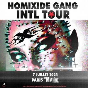 Homixide Gang en concert à La Machine du Moulin Rouge