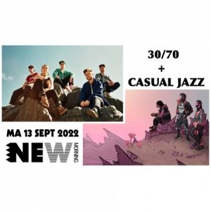 30/70 + Jasual Cazz New Morning - Paris mardi 13 septembre 2022