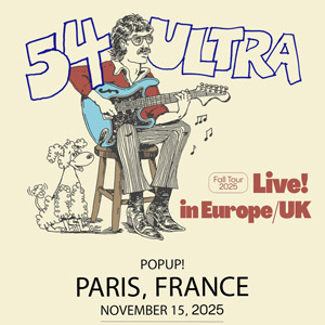 54 Ultra en concert Pop Up! le 15 novembre 2025