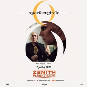 A Perfect Circle en concert Zénith Paris - La Villette en juillet 2026