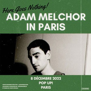 Adam Melchor Pop Up! - Paris jeudi 8 décembre 2022