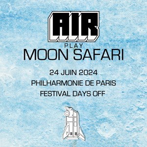 AIR Play Moon Safari en concert à la Philharmonie de Paris