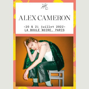 Alex Cameron La Boule Noire - Paris du 20/07/2022 au 21/07/2022
