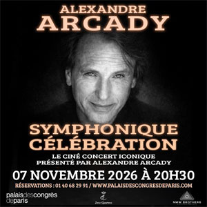 Alexandre Arcady - Symphonique Celebration Palais des Congres Paris