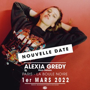 Alexia Gredy en concert à La Boule Noire en mars 2022 La Boule Noire le 01/03/2022