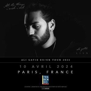 Ali Gatie en concert au Trabendo en avril 2024