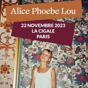Alice Phoebe Lou La Cigale - Paris mercredi 22 novembre 2023
