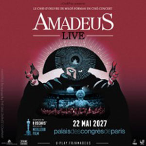 Amadeus en ciné-Concert Palais des Congres Paris 2027