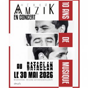 Amzik Concert Le Bataclan Paris 2026