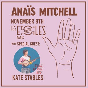 Anais Mitchell Les Étoiles - Paris mardi 8 novembre 2022