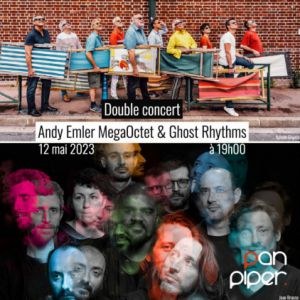 Andy Emler Megaoctet et Ghost Rhythms en concert au Pan Piper