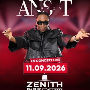 Ans-T Crazy Concert Zénith Paris - La Villette Paris 2026