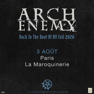 Arch Enemy Concert à La Maroquinerie Paris 2026
