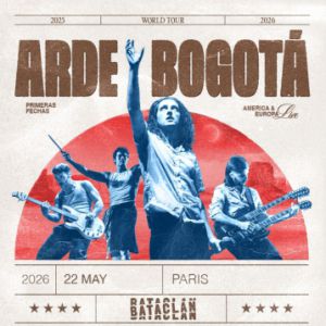 Arde Bogota en concert Le Bataclan le 22 mai 2026