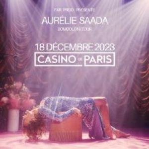 Aurélie Saada Casino de Paris lundi 18 décembre 2023