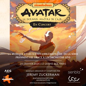 Avatar : Le Dernier Maître de l'Air au Grand Rex en janvier 2024