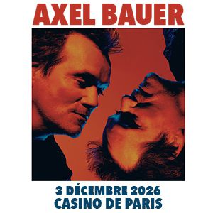 Axel Bauer en concert Casino de Paris en décembre 2026