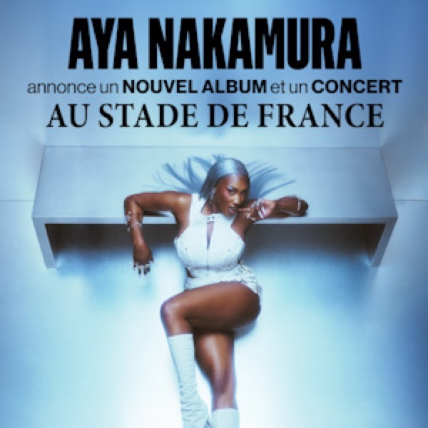 Aya Nakamura en concert Stade de France en mai 2026