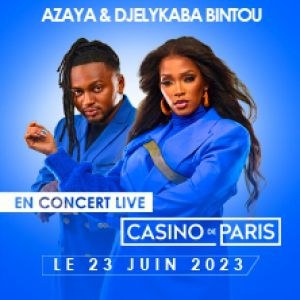 Azaya & Djelykaba Bintou en concert au Casino de Paris