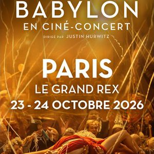 Babylon en Ciné-concert Le Grand Rex Paris 2026