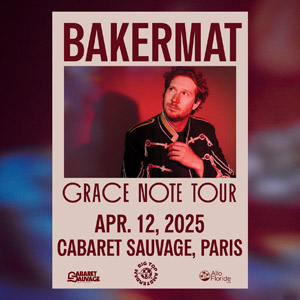Bakermat en concert au Cabaret Sauvage en avril 2025