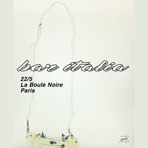 Bar Italia La Boule Noire - Paris lundi 22 mai 2023