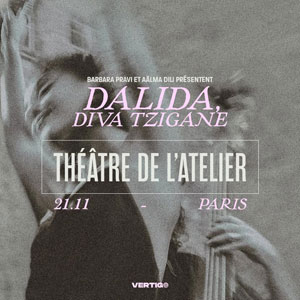Barbara Pravi, Dalida Diva Tzigane Concert Théâtre de l'Atelier Paris