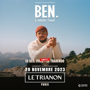 Ben l'Oncle Soul Le Trabendo - Paris mercredi 29 novembre 2023
