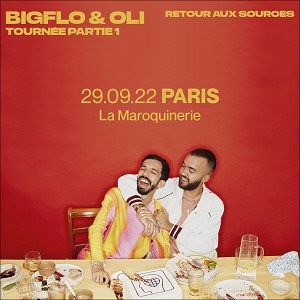 Billets Bigflo & Oli La Maroquinerie - Paris jeudi 29 septembre 2022