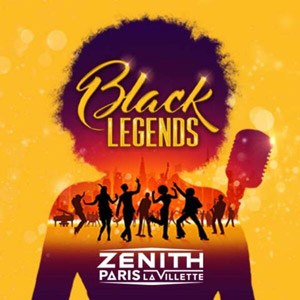 Black Legends Zénith de Paris - La Villette - Paris du 08 au 09 avril 2023