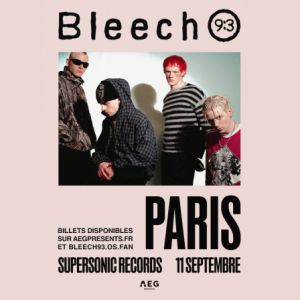 Bleech 9:3 Concert Supersonic Records Paris 2026