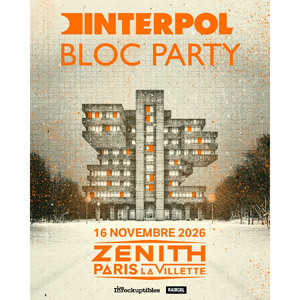 Bloc Party + Interpol en concert Zénith Paris en novembre 2026