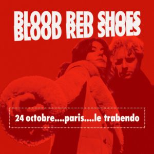 Blood Red Shoes Concert Le Trabendo Paris 2026