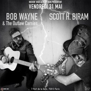 Bob Wayne & The Outlaw Carnies + Scott H. Biram en concert à Petit Bain