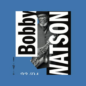 Bobby Watson Concert Duc des Lombards Paris 2026