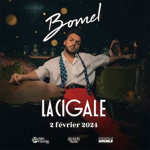 Bomel La Cigale - Paris vendredi 2 février 2024