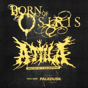 Born of Osiris + Attila + Paledusk La Maroquinerie dimanche 25 juin 2023