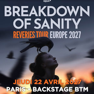 Breakdown of Sanity à Paris : concert, date et billets