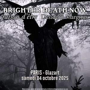 Brighter Death Now en concert Glazart le 4 octobre 2025