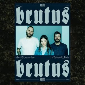 Brutus en concert au Trabendo le 5 décembre 2023