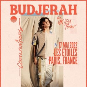 Billets Budjerah Les Étoiles - Paris le 17/05/2022