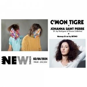 C'mon Tigre + Johanna Saint Pierre au New Morning