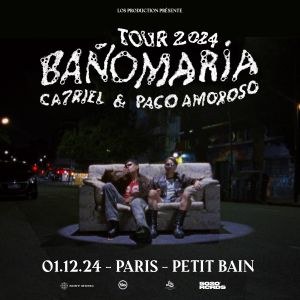 Ca7riel & Paco Amoroso en concert au Petit Bain