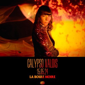Calypso Valois en concert à La Boule Noire en mai 2024
