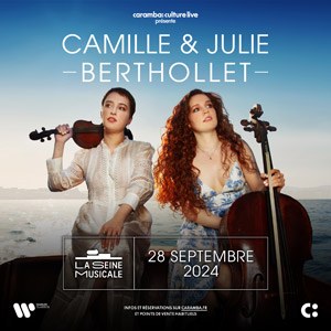 Camille et Julie Berthollet en concert à La Seine Musicale en 2024